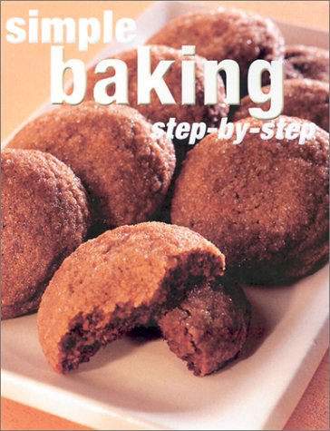 Stock image for Simple Baking Step-by-step for sale by Better World Books