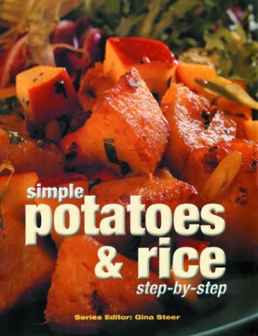 Beispielbild fr Simple Potatoes & Rice Step-By-Step zum Verkauf von Redux Books