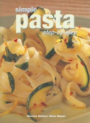 Imagen de archivo de Simple Pasta Step by Step a la venta por Firefly Bookstore
