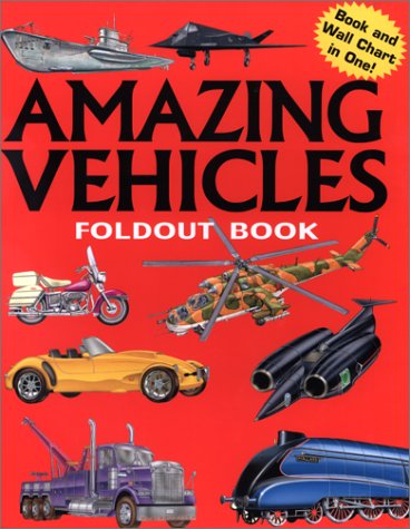 Beispielbild fr Amazing Vehicles: Foldout Book (Foldout Books Series) zum Verkauf von Half Price Books Inc.