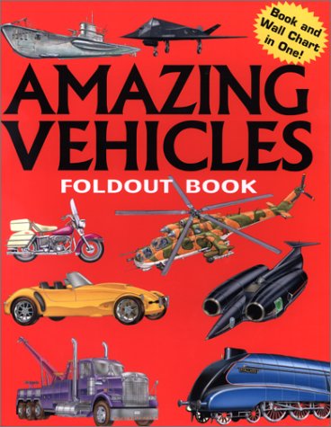 9781571457561: Amazing Vehicles: Foldout Book (Foldout Books Series)