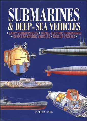 Stock image for Submarines Deep-Sea Vehicles for sale by Front Cover Books