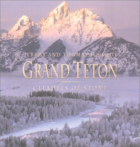 Imagen de archivo de Grand Teton: Citadels of Stone a la venta por Ergodebooks