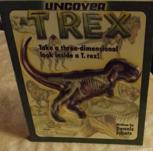9781571457905: Uncover a T-Rex: An Uncover It Book