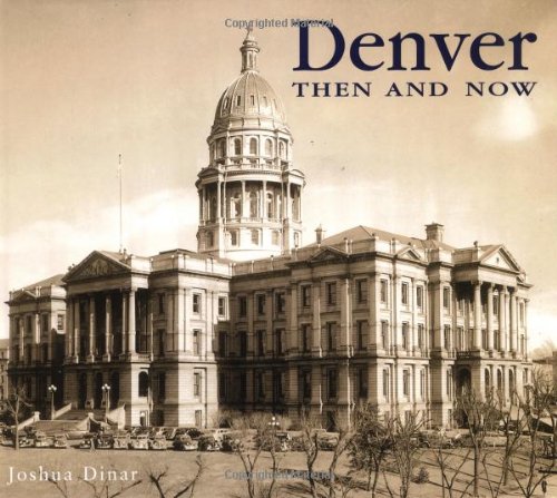Stock image for Denver Then and Now (Then Now) for sale by Books of the Smoky Mountains