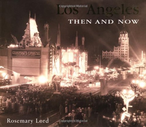 Los Angeles Then and Now (Then & Now) - Lord, Rosemary