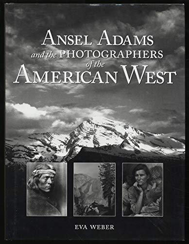 Beispielbild fr Ansel Adams and the Photographers of the American West zum Verkauf von St Vincent de Paul of Lane County