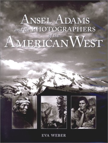 9781571458070: Ansel Adams and the Photographers of the American West