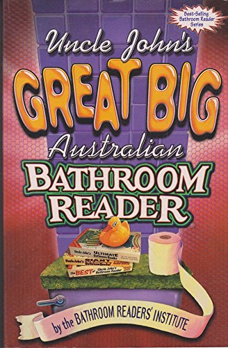 Beispielbild fr Great Big Australian : Uncle John's Bathroom Reader zum Verkauf von Better World Books Ltd
