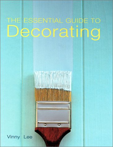 Beispielbild fr The Essential Guide to Decorating zum Verkauf von Wonder Book