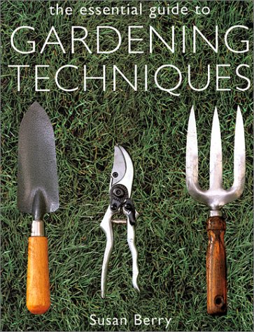 Imagen de archivo de Essential Guide to Gardening Techniques a la venta por Ravin Books