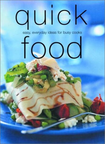 Beispielbild fr Quick Food: Easy, Everyday Ideas for Busy Cooks zum Verkauf von ThriftBooks-Atlanta