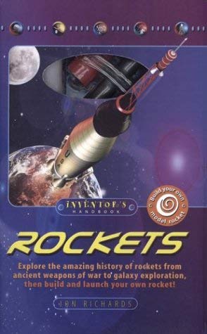 Rockets: An Inventor's Handbook Kit (Inventor's Handbook Series) (9781571458957) by Richards, Jon