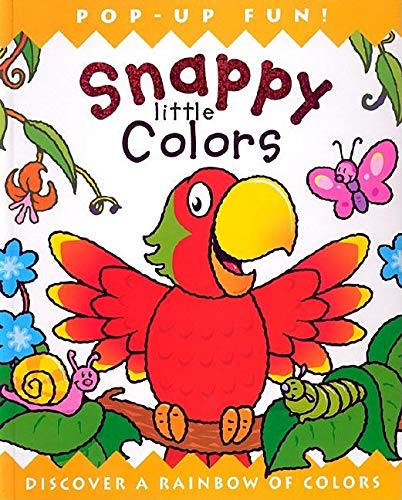 Imagen de archivo de Snappy Little Colors: Discover a Rainbow of Colors a la venta por ThriftBooks-Dallas