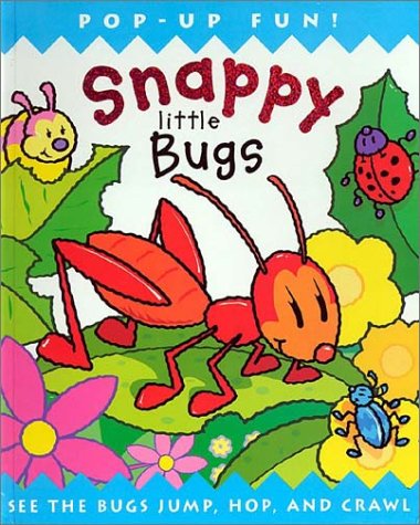 9781571458995: Snappy Little Bugs: A Pop-Up Book