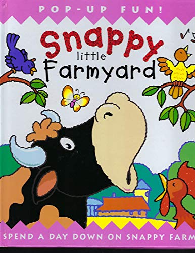 Imagen de archivo de Snappy Little Farmyard: Spend a Day Down on Snappy Farm Steer, Dugald and Matthews, Derek a la venta por RUSH HOUR BUSINESS