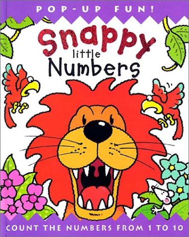 Imagen de archivo de Snappy Little Numbers: Count the Numbers from 1 to 10 a la venta por Dream Books Co.