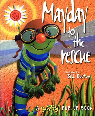 Beispielbild fr Mayday to the Rescue: A Busy Bugz Pop-Up Book zum Verkauf von HPB-Emerald