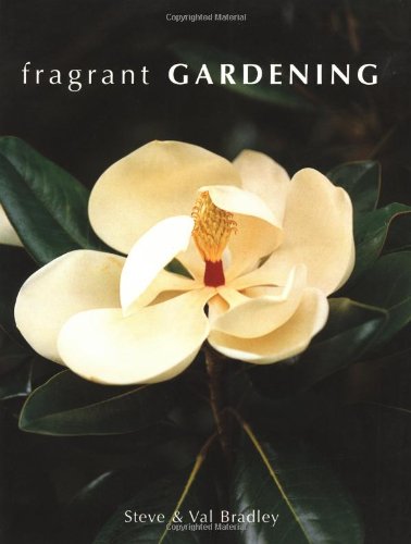 Beispielbild fr Fragrant Gardening zum Verkauf von Wonder Book