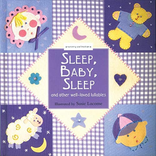 9781571459329: Sleep, Baby, Sleep: And Other Well-Loved Lullabies (Nursery Collection Series)