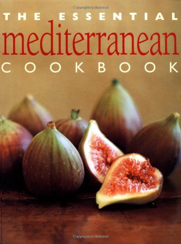 Imagen de archivo de The Essential Mediterranean Cookbook a la venta por ThriftBooks-Atlanta