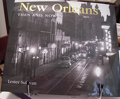 Imagen de archivo de New Orleans Then and Now (Then & Now) a la venta por Ergodebooks