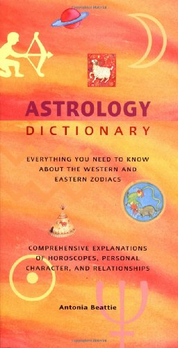 Beispielbild fr Astrology Dictionary: Everything You Need to Know About the Weste zum Verkauf von Hawking Books
