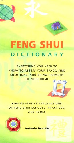 9781571459961: Feng Shui Dictionary: Everything You Need to Know to Assess Your Space, Find Solutions, and Bring Harmony to Your Home