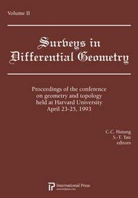 Surveys in Differential Geometry, Vol. 2: Proceedings of the conference on geometry and topology held at Harvard University, April 23-25, 1993 (9781571460271) by S.T. Yau