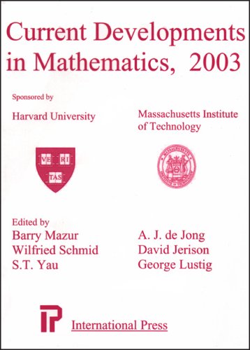 Imagen de archivo de Current Developments in Mathematics, 2003 a la venta por Virginia Martin, aka bookwitch