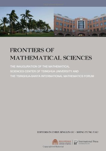 Stock image for Frontiers of Mathematical Science The Inauguration of the Mathemtical Sciences Center of Tsinghua University and the Tsinghuasanya International Mathematics Forum for sale by PBShop.store US