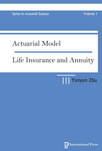 9781571461681: Actuarial Model: Life Insurance and Annuity (Series in Actuarial Science)