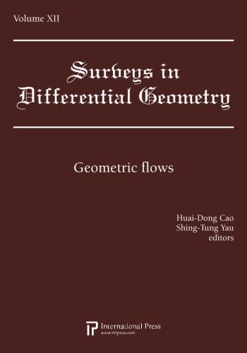 Imagen de archivo de Surveys in Differential Geometry, Vol. 12: Geometric flows (2010 re-issue) a la venta por Revaluation Books