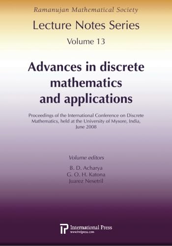 Beispielbild fr Ramanujan Lecture Notes Series, Vol. 13: Advances in discrete mathematics and applications (Ramanujan Mathematical Society Lecture Notes) [Soft Cover ] zum Verkauf von booksXpress