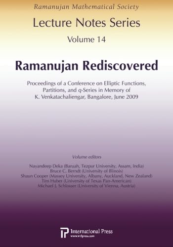Beispielbild fr Ramanujan Rediscovered Proceedings of a Conference on Elliptic Functions, Partitions, and QSeries in Memory of K Venkatachaliengar, Bangalore, June 2009 zum Verkauf von PBShop.store US