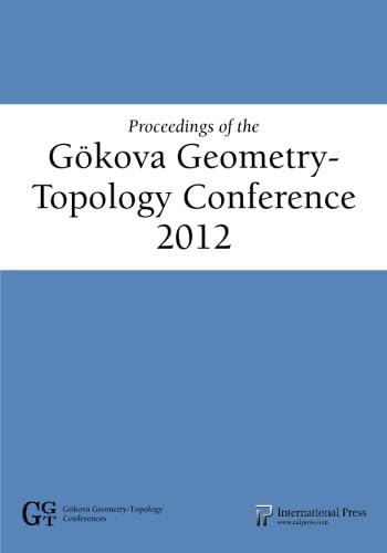 9781571462701: Proceedings of the Gkova Geometry-Topology Conference 2012