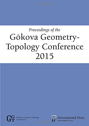 Imagen de archivo de Proceedings of the Gokova GeometryTopology Conference 2015 Gokova GeometryTopology Conferences Gkova GeometryTopology Conferences a la venta por PBShop.store US