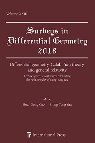 Imagen de archivo de Surveys in Differential Geometry, Vol. 23 (2018): Differential geometry, Calabi-Yau theory, and general relativity a la venta por GF Books, Inc.