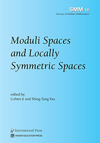 Beispielbild fr Moduli Spaces and Locally Symmetric Spaces (vol. 16 of the Surveys of Modern Mathematics books series) (Surveys of Modern Mathematics, 16) zum Verkauf von suffolkbooks