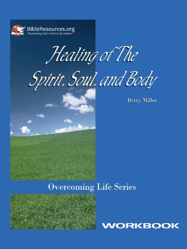 Stock image for Healing of the Spirit, Soul and Body Workbook for sale by Lucky's Textbooks