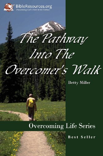 The Pathway Into the Overcomer's Walk (9781571490162) by Miller, Betty