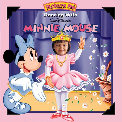 9781571515384: Title: Picture Me Dancing with Minnie