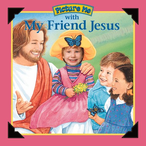 Beispielbild fr Picture Me With My Friend Jesus: Girl Version zum Verkauf von SecondSale