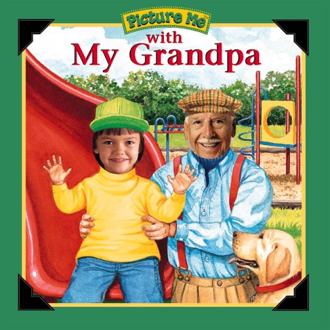 Imagen de archivo de Picture Me With My Grandpa a la venta por Goodwill of Colorado