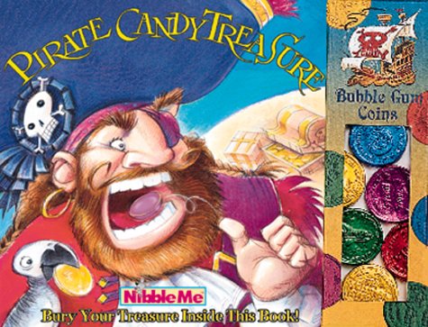 Pirate Candy Treasure (Nibble Me Books) (9781571516077) by McCafferty, Catherine