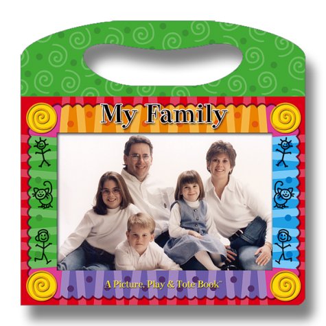 My Family (Picture, Play & Tote Book) (9781571517098) by North, Merry