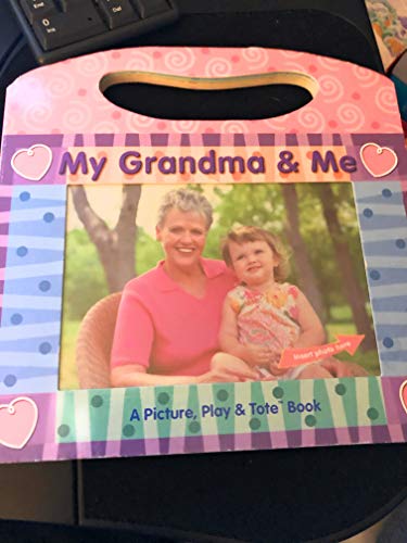 My Grandma & Me (Picture, Play & Tote Book) (9781571517241) by North, Merry