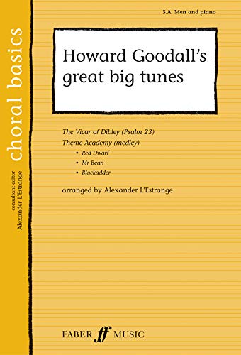 9781571523495: Howard Goodall's Great Big Tunes (Faber Edition: Choral Basics)