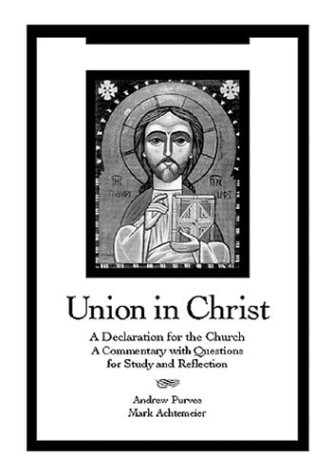 Stock image for Union in Christ: A Declaration for the Church for sale by Decluttr