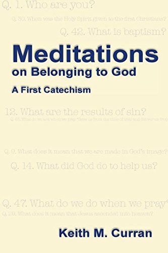 Beispielbild fr Meditations on Belonging to God: A First Catechism zum Verkauf von ThriftBooks-Dallas